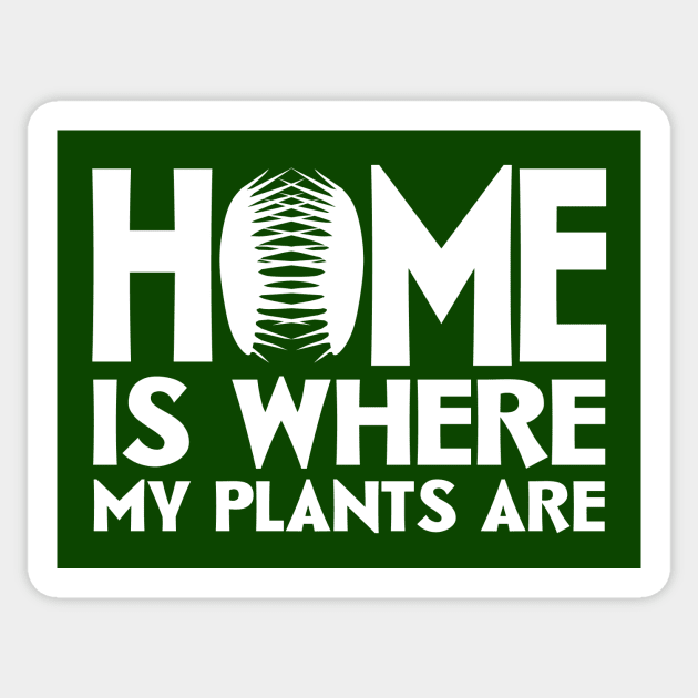 Home Is Where My Plants Are Sticker by colorsplash